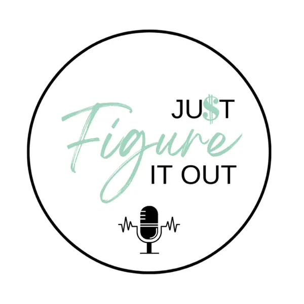 Just Figure It Out Podcast