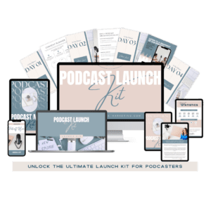 Podcast Launch Kit